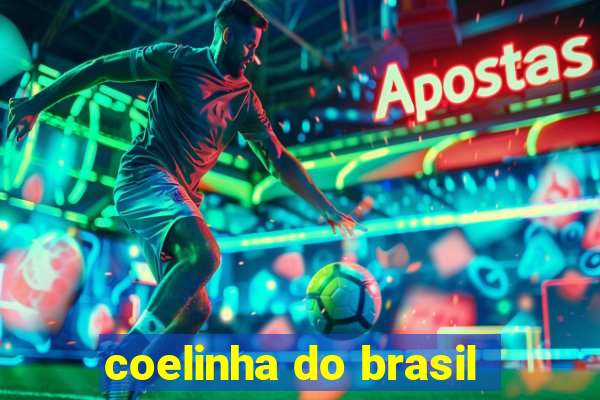 coelinha do brasil